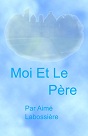Moi Et Le Pere